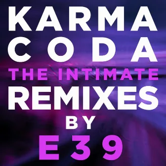 The Intimate Remixes by E39 by E39