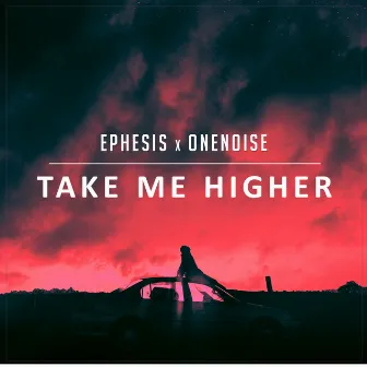 Take Me Higher by Ephesis