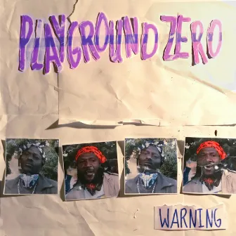 Warning by Playground Zer0