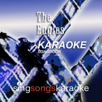 The Eagles 1970s Karaoke Songbook by The 1970s Karaoke Band