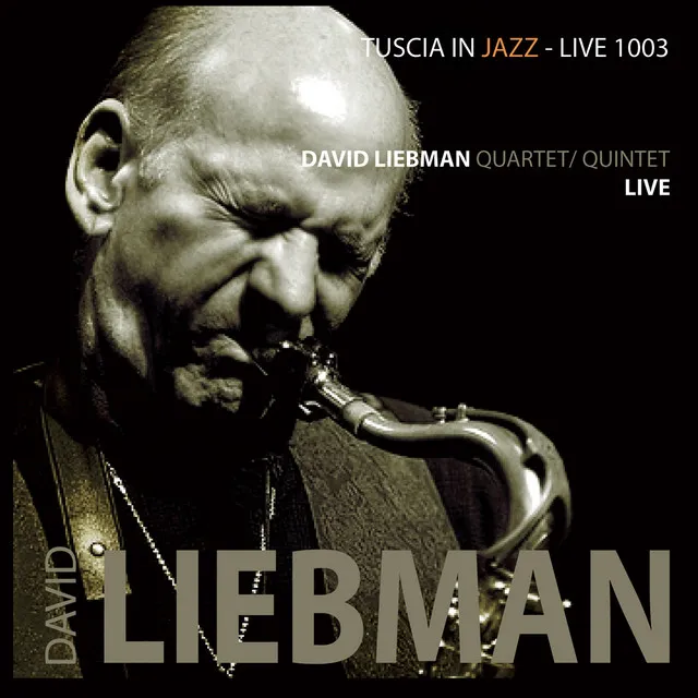 David Liebman Quartet / Quintet Live