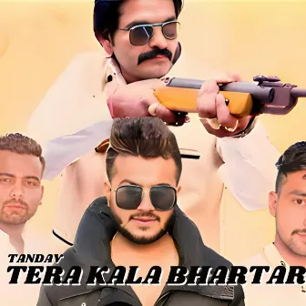 Tera Kala Bhartar by TANDAV