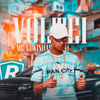 Voltei by Mc Lukinhas