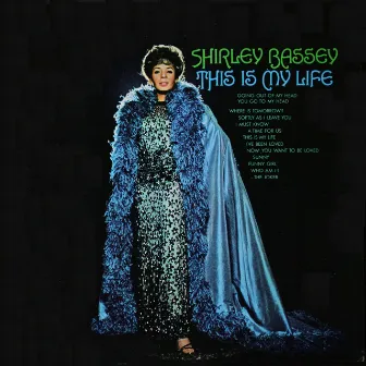 This Is My Life by Shirley Bassey