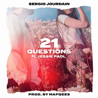 21 Questions by Sergio Jourdain