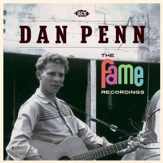 The Fame Recordings by Dan Penn