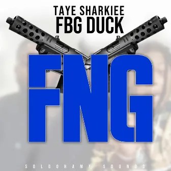 FNG by Taye Sharkiee