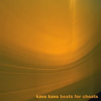 Beats For Cheats (Remixes) by Kava Kava