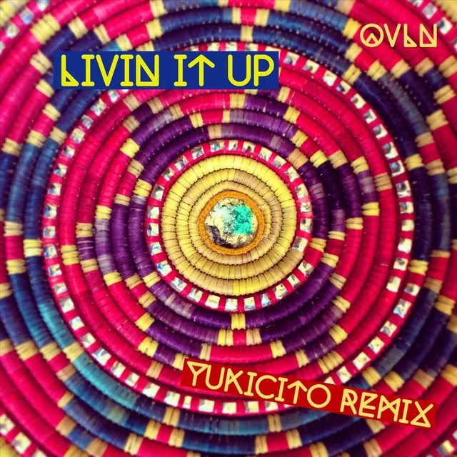 Livin It Up (Yukicito Remix)