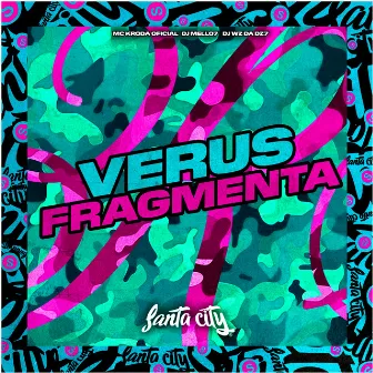 Verus Fragmenta by DJ MELLO 7