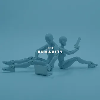 Humanity by LeDie