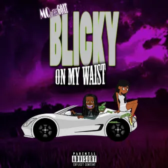 Blicky on My Waist by MQ the Goat