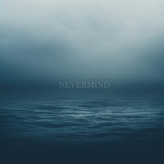 Nevermind