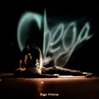 Chega by Nego Petrus