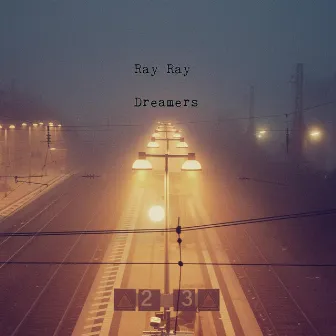 Dreamers by Ray Ray