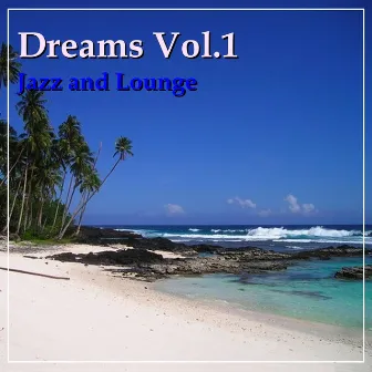 Dreams Vol.1 by D.R.