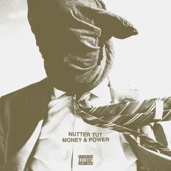 Money & Power by Nutter Tut