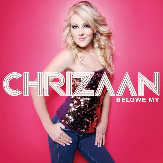 Belowe My by Chrizaan