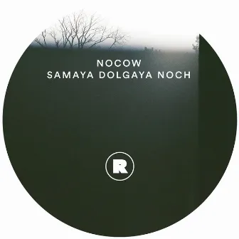 Samaya Dolgaya Noch EP by Nocow