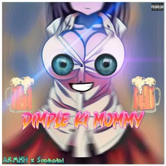 Dimple Ki Mommy by ARMBH