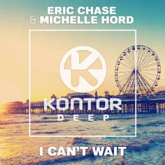 I Can't Wait by Eric Chase