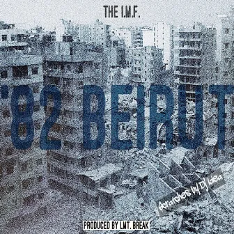 '82 Beirut by The I.M.F.