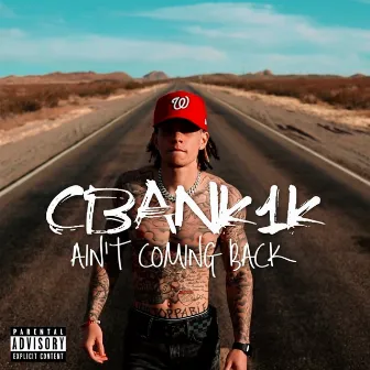 Ain't Coming Back by CBank1k