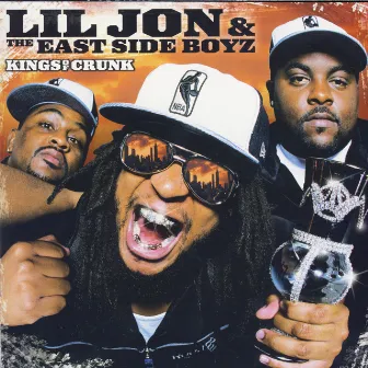 Kings Of Crunk - Clean by Lil Jon & The East Side Boyz