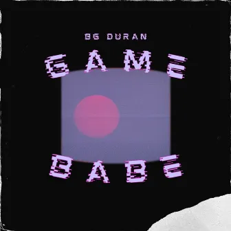 Game Babe by Bg Duran