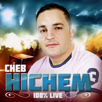 100% Live by Cheb Hichem