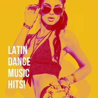 Latin Dance Music Hits! by 