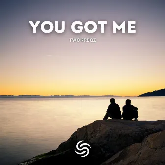 You Got Me by Two Freqz