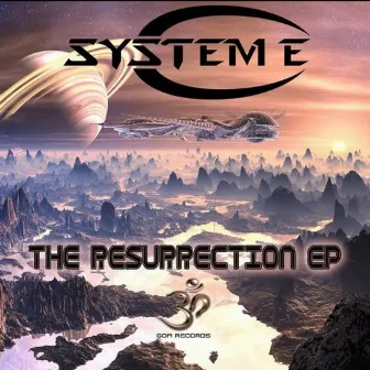 Resurrection by System E