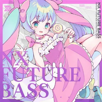 NX FUTURE BASS by NEXTLIGHT