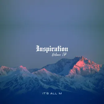 Inspiration (Deluxe) by It's All M