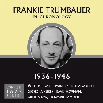 Complete Jazz Series 1936 - 1946 by Frankie Trumbauer