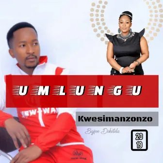 Kwesimanzonzo by UMLUNGU