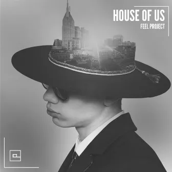 House of us by FEEL PROJECT