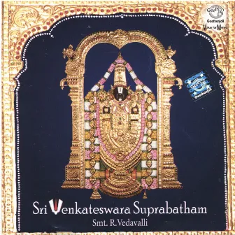 Sri Venkateswara Suprabatham by R. Vedavalli