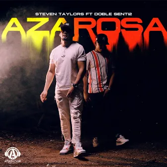 Azarosa by Steven Taylors