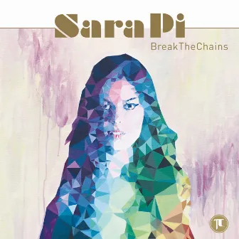 Break the Chains by Sara Pi