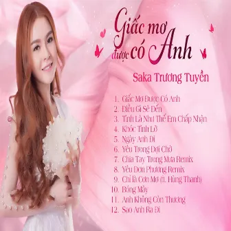 Giấc Mơ Được Có Anh by Saka Trương Tuyền