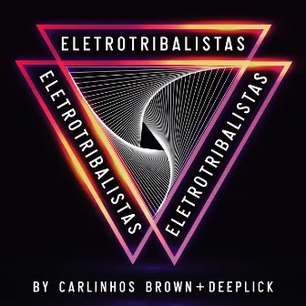 EletroTribalistas by Deeplick