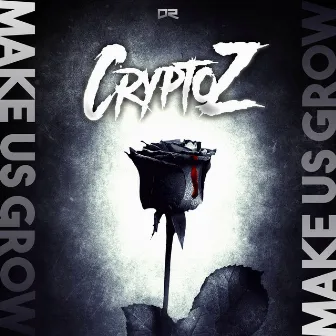 Make Us Grow by CryptoZ