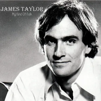 My Kind Of Folk by James Taylor