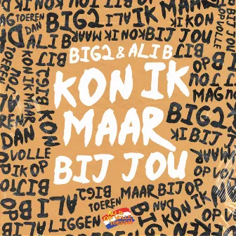 Kon Ik Maar Bij Jou by Ali B