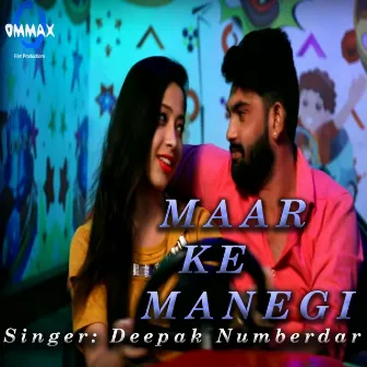 Maar Ke Manegi by Deepak Numberdar