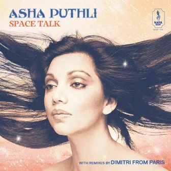 Space Talk: With Remixes By Dimitri From Paris by Asha Puthli