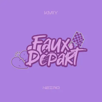 Faux départ by KMIY