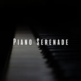 Piano Serenade: Love Notes for Baby by A-Plus Academy